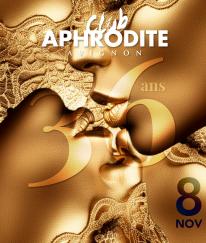 36ANS DE L'APHRODITE